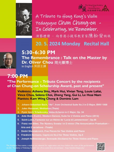 Thumbnail A Tribute to Hong Kong's Violin Pedagogue Chan Chung-on  -   In Celebrating, We Remember.  The Remembrance : Talk on the Master by Dr. Oliver Chou