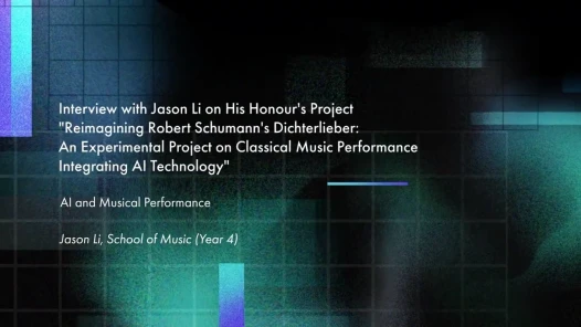 Thumbnail Interview with Jason Li on his honour's project "Reimagining Robert Schumann's Dichterliebe"
