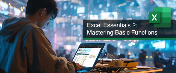 圖片 Excel Essentials 2: Mastering Basic Functions