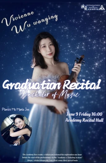 Thumbnail Academy Bachelor of Music (Honours) Degree Graduation Recital: Wu Wanying (Violin)