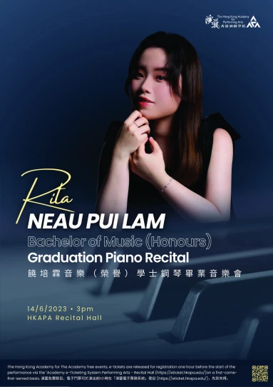 Academy Bachelor of Music (Honours) Degree Graduation Recital: Neau Pui-lam Rita (Piano)