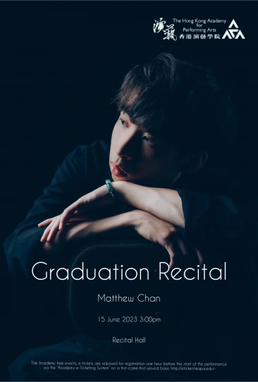 Academy Bachelor of Music (Honours) Degree Graduation Recital: Chan Cheuk-lap Matthew (Piano)
