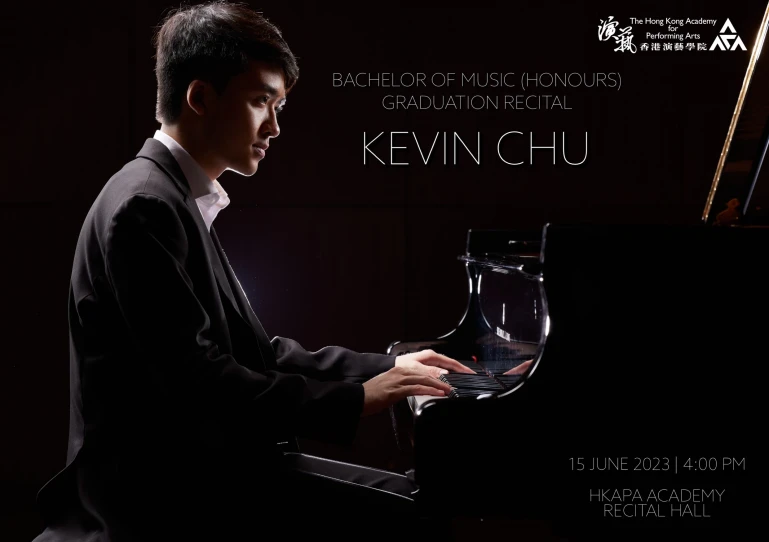 Academy Bachelor of Music (Honours) Degree Graduation Recital: Chu Kin-hang Kevin (Piano)