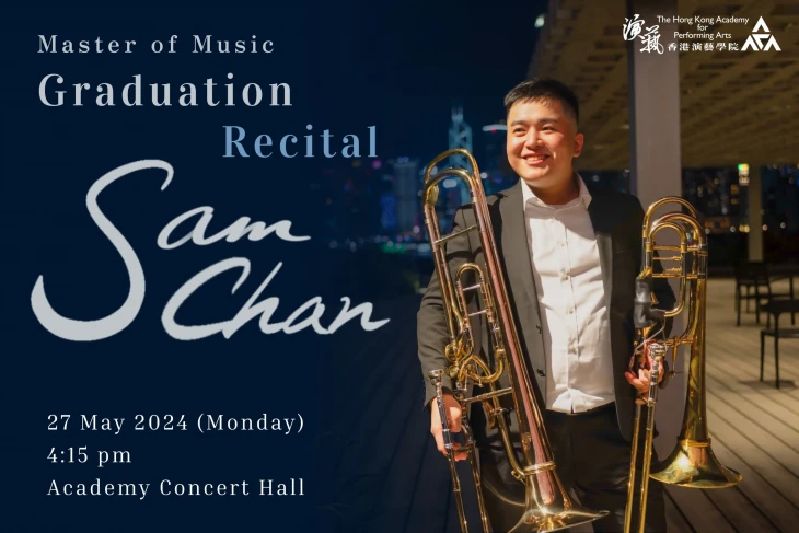 Thumbnail Academy Master of Music Graduation Recital: Chan Shing-chak (Bass Trombone)
