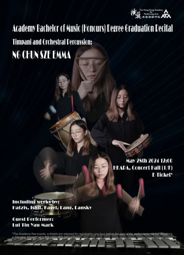 Thumbnail Academy Bachelor of Music (Honours) Degree Graduation Recital: Ng Chun-sze Emma (Timpani & Orchestral Percussion)