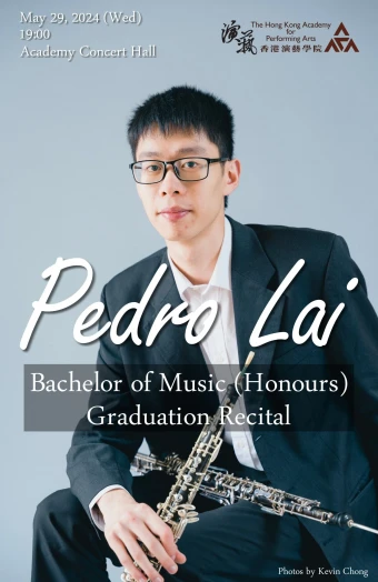 Thumbnail Academy Bachelor of Music (Honours) Degree Graduation Recital:  Lai Chi-yuen Pedro (Oboe)
