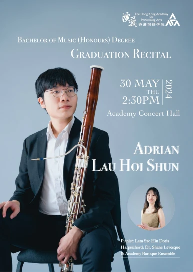 Academy Bachelor of Music (Honours) Degree Graduation Recital: Lau Hoi-shun Adrian (Bassoon)