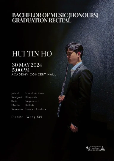 Academy Bachelor of Music (Honours) Degree Graduation Recital: Hui Tin-ho (Flute)