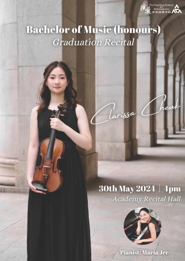 Thumbnail Academy Bachelor of Music (Honours) Degree Graduation Recital: Cheuk Clarissa (Violin)