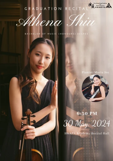 Thumbnail Academy Bachelor of Music (Honours) Degree Graduation Recital: Shiu Suet-yin Athena (Violin)
