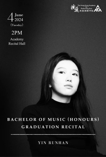 Thumbnail Academy Bachelor of Music (Honours) Degree Graduation Recital: Yin Runhan (Piano)
