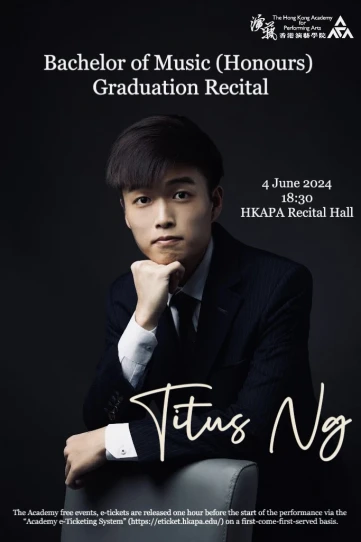 Academy Bachelor of Music (Honours) Degree Graduation Recital: Ng Tin-lam (Piano)