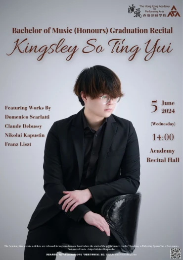 Thumbnail Academy Bachelor of Music (Honours) Degree Graduation Recital: So Ting-yui Kingsley (Piano)