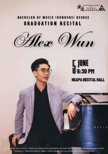 Thumbnail Academy Bachelor of Music (Honours) Degree Graduation Recital: Wun Man-ho Alex (Piano)